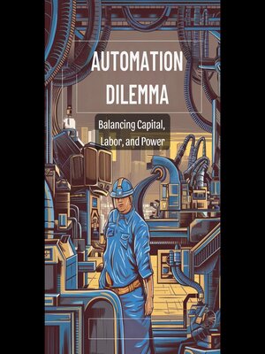 cover image of Automation Dilemma